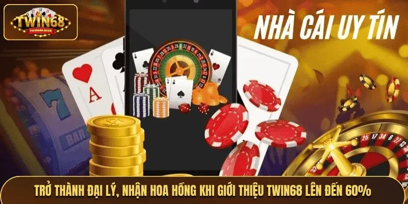Giới thiệu Twin68 đến bạn bè, nhận hoa hồng liền tay