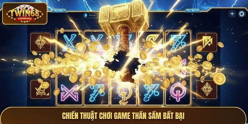 Chơi nổ hũ Twin68 cần chiến thuật thông minh