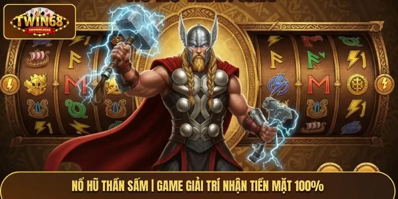 Nổ hũ Thần Sấm