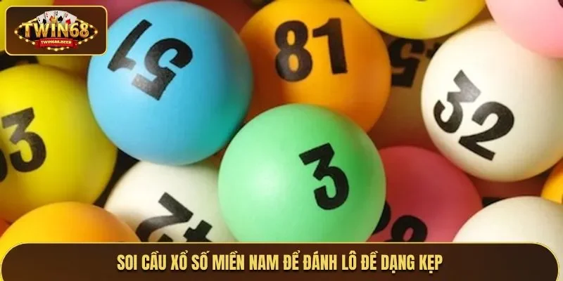 Đánh lô đề miền Nam theo kiểu kẹp lô đơn giản